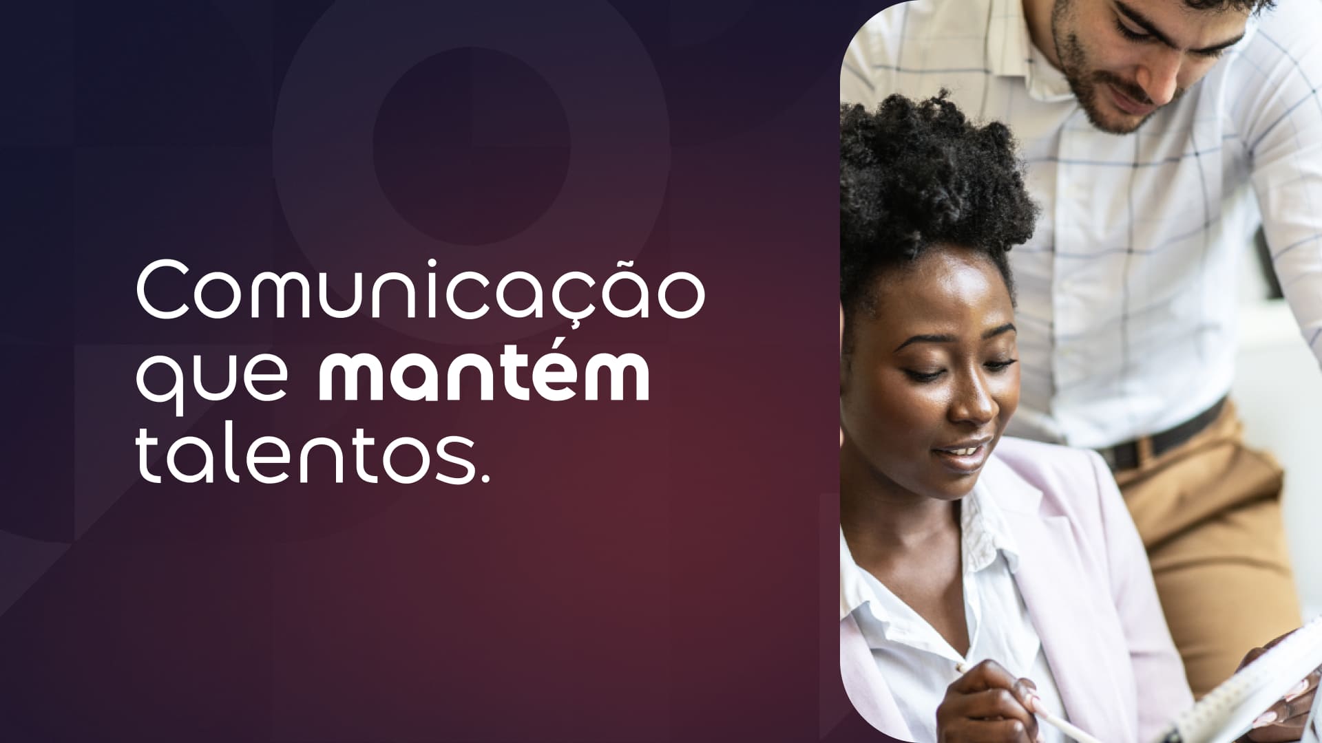 O impacto da comunicação interna na retenção de talentos